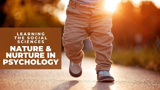 Nature and Nurture - Psychology Course Lecture Part I - AP Psychology Review