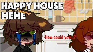 Happy House :( |FNaF| Shitpost