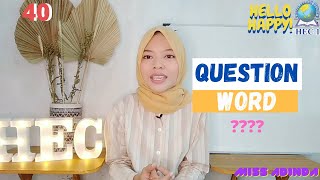 Question Word With Miss Dinda Kampung Inggris HEC 1