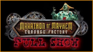 Marathon Of Mayhem: Carnage Factory - FULL SHOW - HHN 30