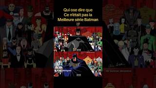 La meilleure série animée Batman