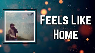 Caamp - Feels Like Home (Lyrics)