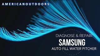 Auto Fill Pitcher Diagnosis and Repair For Samsung GE Cafe Refrigerators