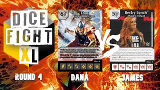 Dice Masters - Dice Fight XL - Round 4 of 4 - Dana vs James