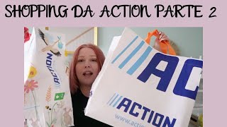 HO SVALIGIATO ACTION | SECONDA PARTE DEL MIO SHOPPING