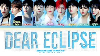 zerobaseone '제로베이스원' | Dear eclipse (color coded lyrics,han,Rom,eng)