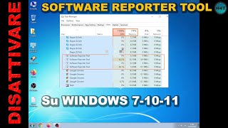 Disattivare Software Reporter Tool su WINDOWS 7, 10, 11