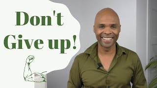 How To Not Give In - 4 Practical Ways