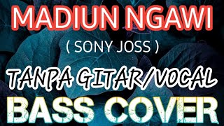 MADIUN NGAWI_BASS COVER_BACKING TRACK