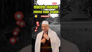 macem-macem jelema maot syahid//ABUYA UCI TURTUSI