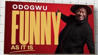 CURRENCY CARRIES AN ELECTRICAL CHARGE - ODOGWU {FUNNY AS IT IS} A COMEDY SPECIAL