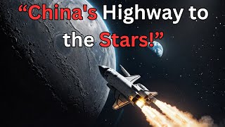 China's 30 Satellite Earth Moon Superhighway The Future of Space Travel!