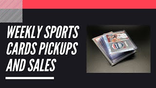 Weekly Sports Cards Pickups and Sales - 4/12/21 to 4/16/21 | Sports Cards Collecting and Investing |