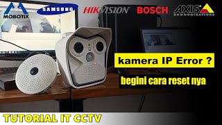 CARA MEMPERBAIKI KAMERA CCTV IP ERROR TIDAK BISA DIAKSES | tutorial reset mobotix