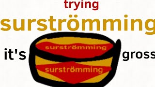 Trying Surströmming(the smelliest food in the world)