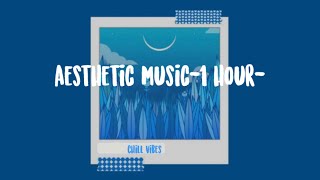 Chill Aesthetic music for art, studying and more..🥱