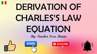 Derivation of Charles's Law Equation | Charles's Law Derivation | Gas Laws | Tagalog