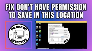 How to Fix You Don't Have Permission To Save In This Location