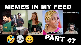 😂FUNNY MEMES IN MY FEED😂 | PART #7 | FOLLOW FOR ✅ MORE HINDI MEME VIDOES | DARK COMEDY MEMES 😂