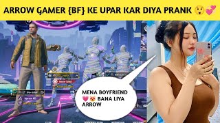 arrow gamer {bf} ka upar kar diya prank 😲💞