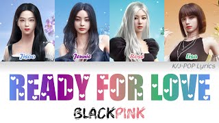 BLACKPINK (블랙핑크) X PUBG MOBILE - Ready For Love Colour Coded Lyrics (Han/Rom/Eng)