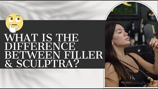 What Is The Difference Between Filler and Sculptra?