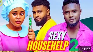 SEXY HOUSE HELP PART 2 MAURICE SAM, CHIOMA NWAOHA, DANIEL ROCKY 2024 MOVIE