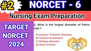 AIIMS/NORCET 2024 | Nursing Officer Exam Preparation | Multiple Choice Question Series-2 | NORCET-6