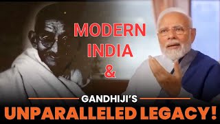 How Modern India is influenced by Legacy of Mahatma Gandhi