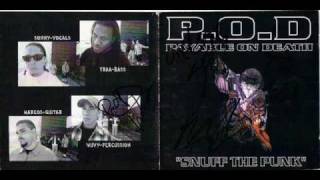 P.O.D.- Who's in this house