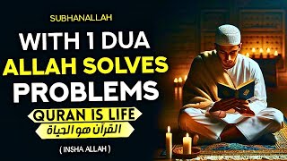 Listen To This Miraculous Dua Now To Eliminate Any Of Your Problems With Allah Permission! - Quran