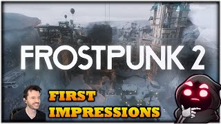 Frostpunk 2 First Impressions