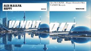 Alex M.O.R.P.H. - Happy (Extended Mix)