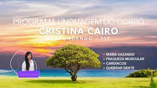 PARTE 117 -  MAMA VAZANDO, FRAQUEZA MUSCULAR, CARDÍACOS E QUEBRAR DENTE