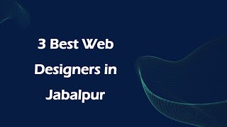 3 Best Web designers in Jabalpur, Madhya Pradesh 2024 | Web developers