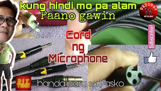 Microphone Cord Paano Gawin||Do it yourself Mic Cable