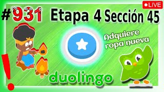 🟢APRENDIENDO INGLES con DUOLINGO - Etapa 4 - Sección 45 👉 UNIDAD: Adquiere ropa nueva - DIA 931 🟢