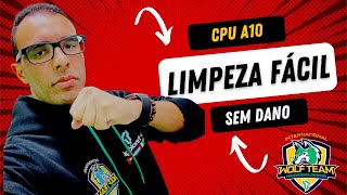 LIMPEZA DE CPU A10