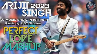 Arijit Singh Best Mashup | Perfect Love Mashup | USC Studios | Love Song 2023