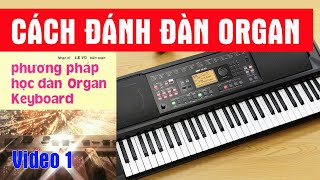 Hướng dẫn học organ theo phương pháp Lê Vũ trên Korg EK50 Phần 1