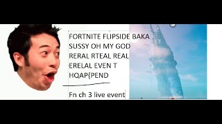 ECVENT EVENT FORTNITE OMG CHAPTER 3 FLIPSIDE EVENT OH My GOD SYPHER PJ AND DA BABY