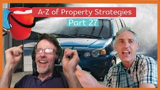 A-Z of Property Strategies | Part 27 With David Clouter