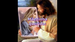 Mãezinha querida!