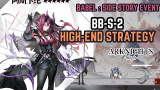 BB-S-2 | [Arknights] | Babel | Side Story Event | Stage Guide | High-End Strategy