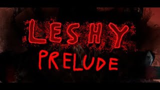 Flawed Camping | Leshy Prelude | PC Gameplay | October Frights