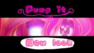 ○Pump it meme○(new look)