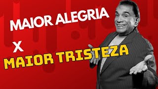 DEDÉ SANTANA: MAIOR ALEGRIA X MAIOR TRISTEZA