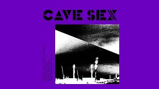 CAVE SEX - S​/T (full EP)