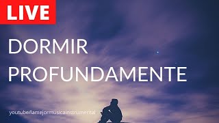 Música Para Dormir Profundamente y Relajarse | Musica Relajante para Dormir y Descansar