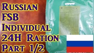 MRE Review: Russian FSB 24H Ration - Part 1/2